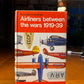 Airliners Between the Wars 1919-39 by Kenneth Munson