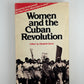 Women and the Cuban Revolution edited by Elizabeth Stone