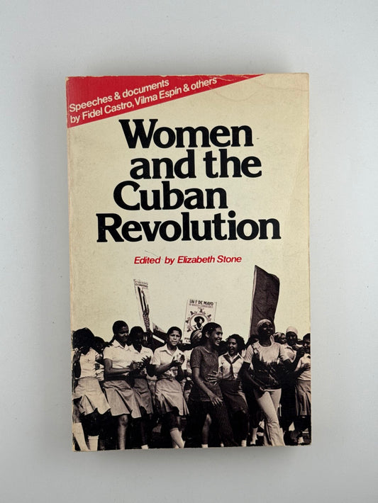 Women and the Cuban Revolution edited by Elizabeth Stone