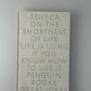 On the Shortness of Life by Seneca