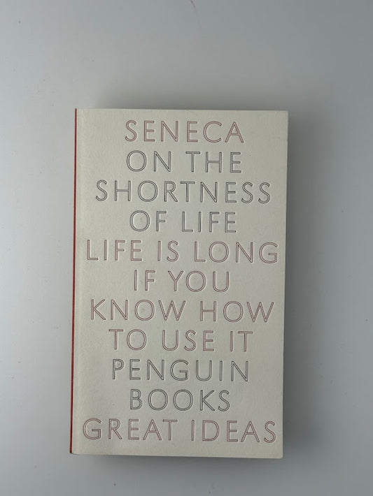 On the Shortness of Life by Seneca