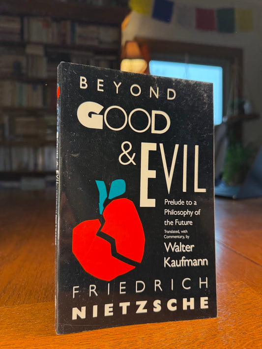 Beyond Good and Evil by Friedrich Nietzsche