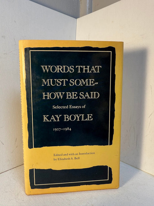 Word That Must Somehow Be Said by Kay Boyle