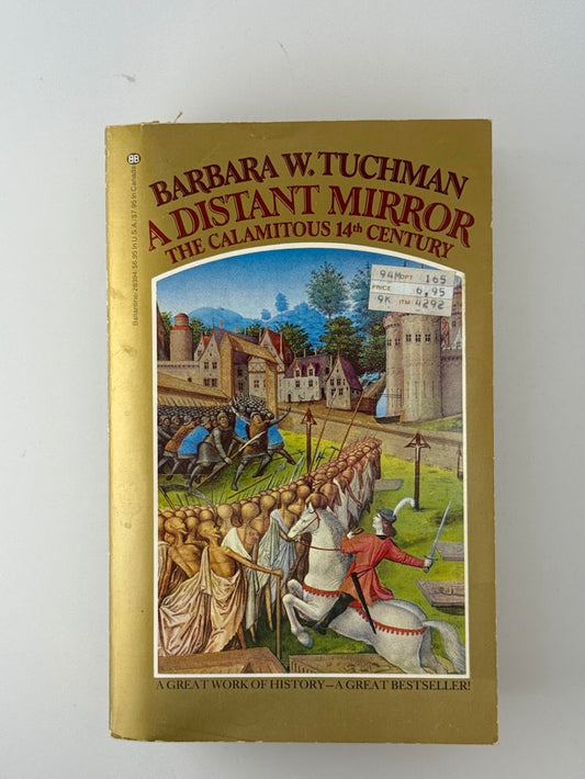 A Distant Mirror by Barbara W. Tuchman