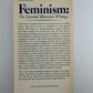Feminism: The Essential Historical Writings edited by Miriam Schneir
