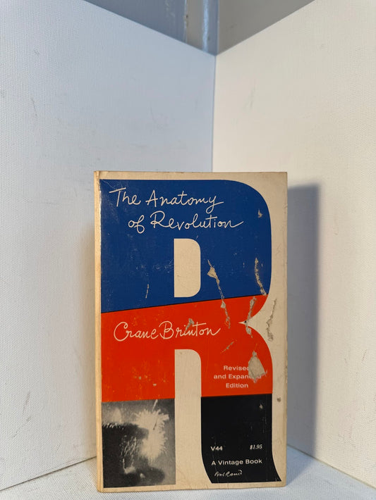 The Anatomy of Revolution by Crane Brinton