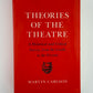 Theories of the Theatre by Marvin Carlson