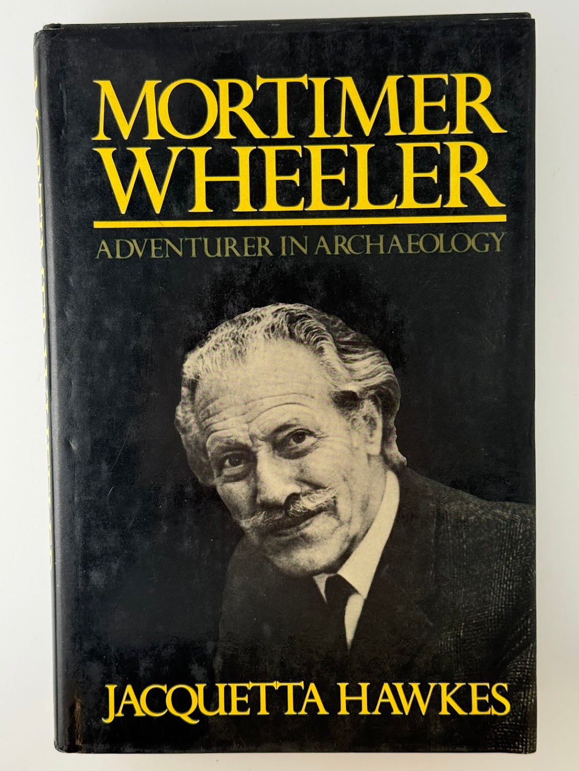 Mortimer Wheeler - Adventurer in Archaeology by Jacquetta Hawkes
