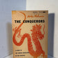 The Conquerors by Andre Malraux