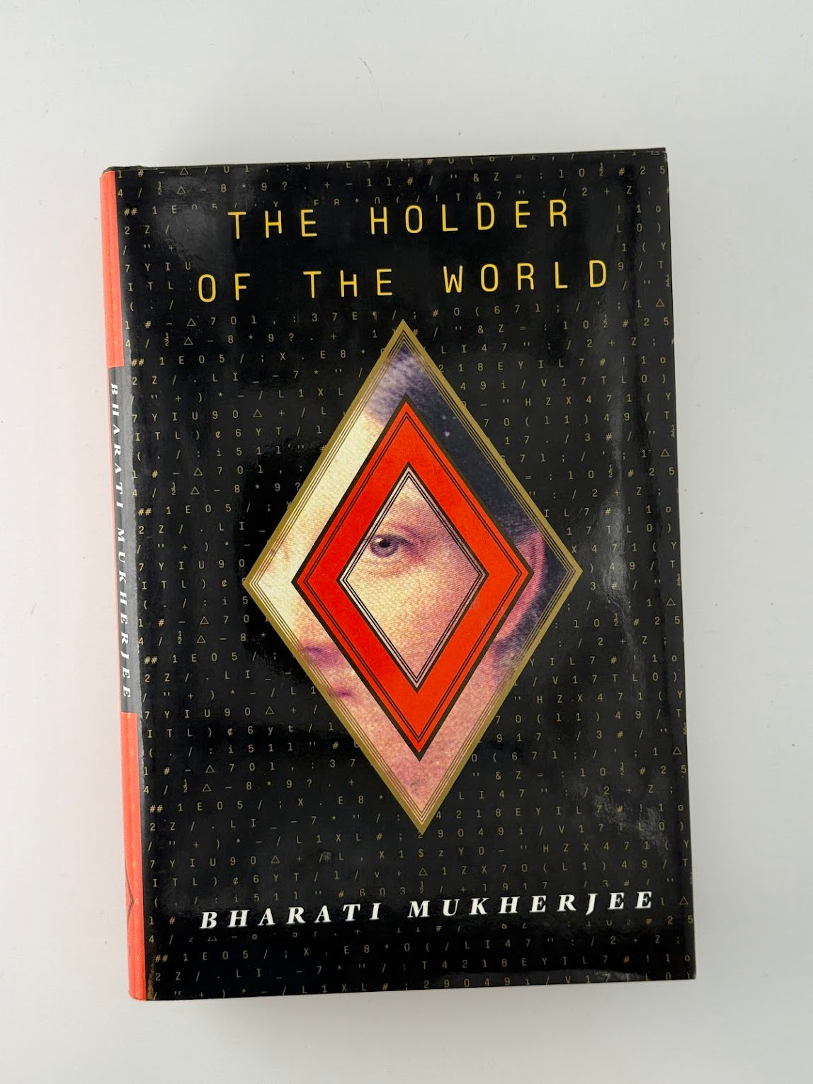 The Holder of the World by Bharati Mukherjee
