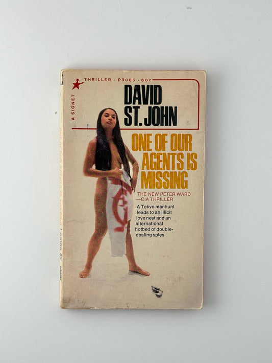 One of Our Agents is Missing by David St. John
