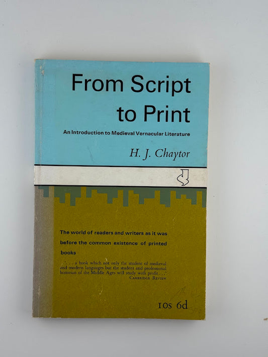 From Script to Print by H.J. Chaytor