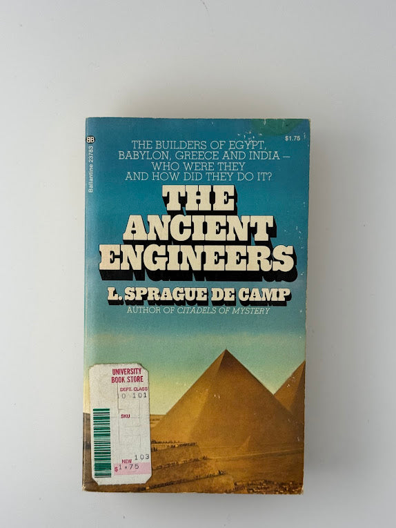The Ancient Engineers by L. Sprague de Camp