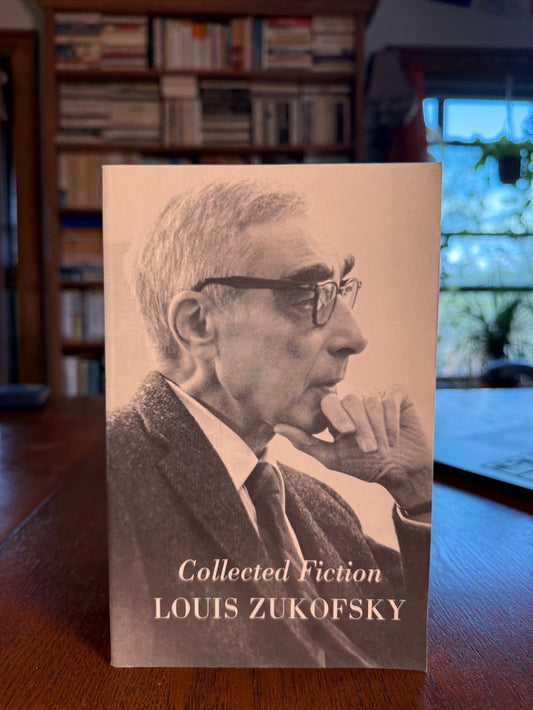 Collected Fiction by Louis Zukofsky