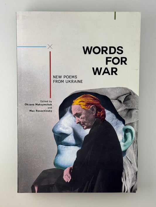 Words For War - New Poems From Ukraine