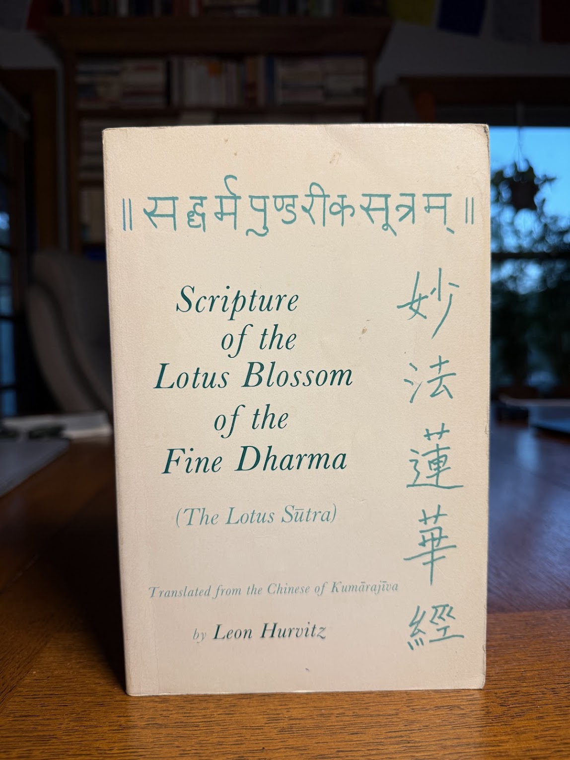 Scripture of the Lotus Blossom of the Fine Dharma by Leon Hurvitz