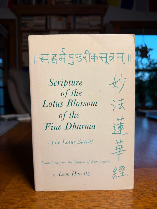 Scripture of the Lotus Blossom of the Fine Dharma by Leon Hurvitz