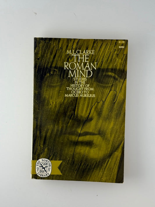 The Roman Mind by M.L. Clarke