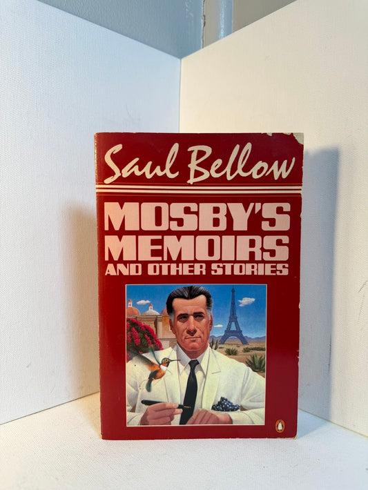 Mosby's Memoirs and Other Stories by Saul Bellow