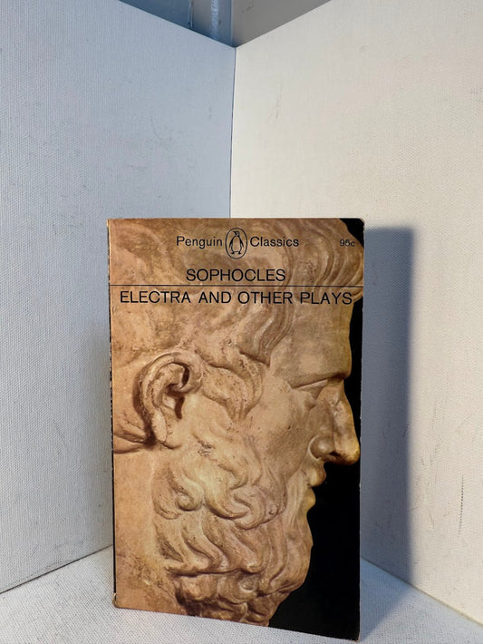 Electra and Other Plays by Sophocles