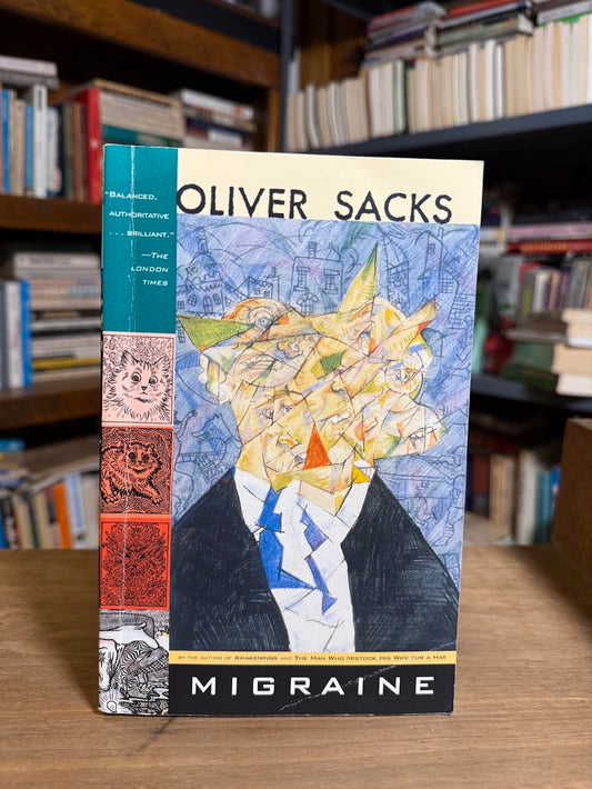 Migraine by Oliver Sacks