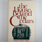 The House Behind the Cedars by Charles W. Chesnutt