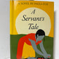 A Servant's Tale by Paula Fox