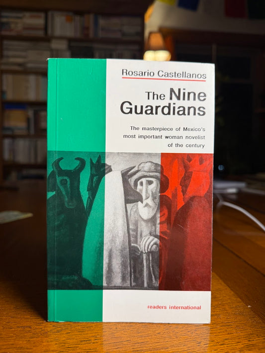 The Nine Guardians by Rosario Castellanos