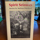 Spirit Seizures by Melissa Pritchard