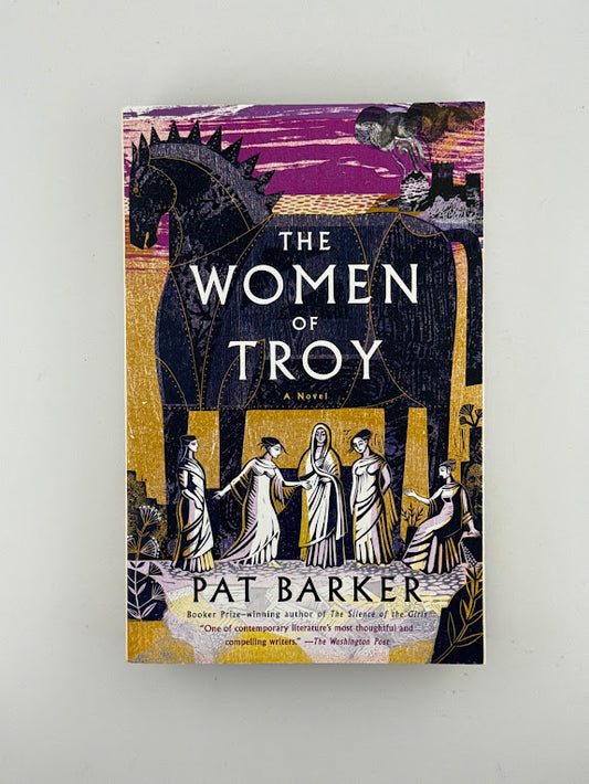 The Women of Troy by Pat Barker