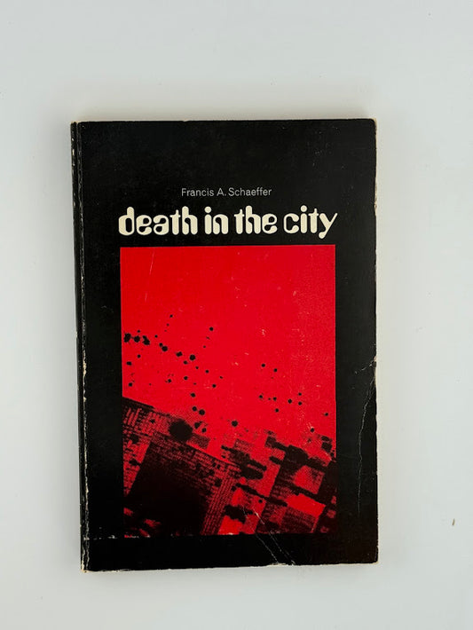 Death in the City by Francis A. Schaeffer