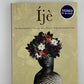 (Signed) Ije by Elizabeth Iwunwa
