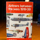 Airliners Between the Wars 1919-39 by Kenneth Munson