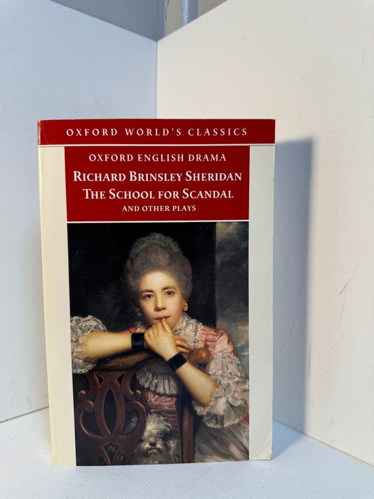 The School for Scandal and Other Plays by Richard Sheridan