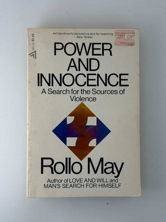 Power and Innocence by Rollo May