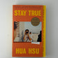 Stay True by Hua Hsu