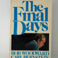 The Final Days and All the President's Men by Bob Woodward and Carl Bernstein