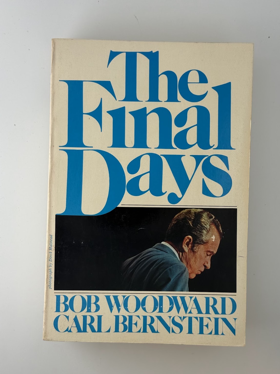The Final Days and All the President's Men by Bob Woodward and Carl Bernstein