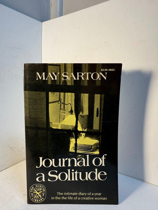 Journal of a Solitude by May Sarton