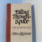 Falling Through Space - The Journals of Ellen Gilchrist