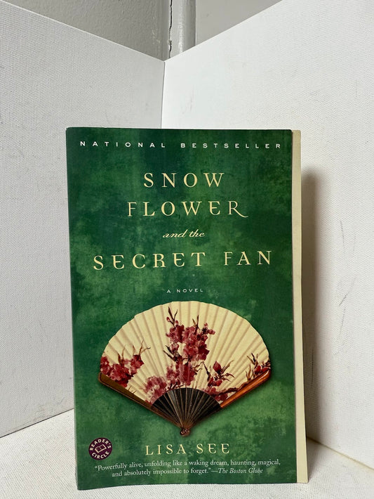 Snow Flower and the Secret Fan by Lisa See