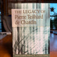 The Legacy of Pierre Teilhard de Chardin edited by James Salmon and John Farina