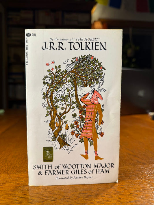Smith of Wootton Major & Farmer Giles of Ham by J.R.R. Tolkien