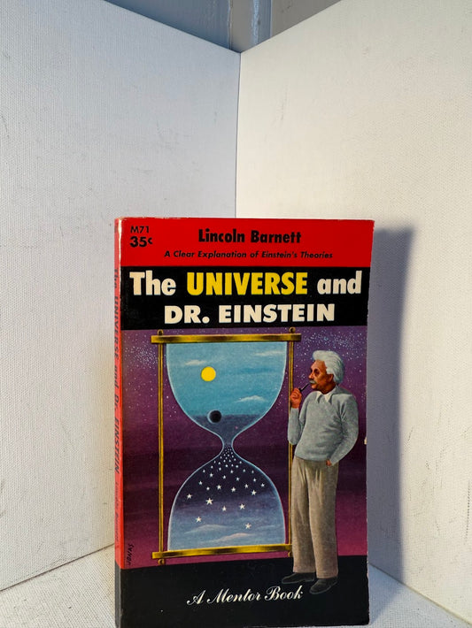 The Universe and Dr. Einstein by Lincoln Barnett