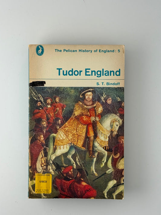 Tudor England by S.T. Bindoff