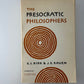 The Presocratic Philosophers by G.S. Kirk, J.E. Raven