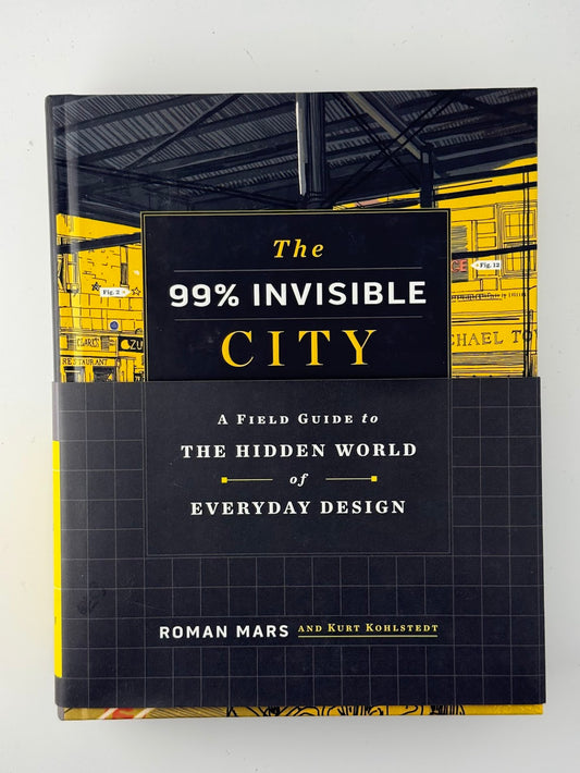 The 99% Invisible City by Roman Mars