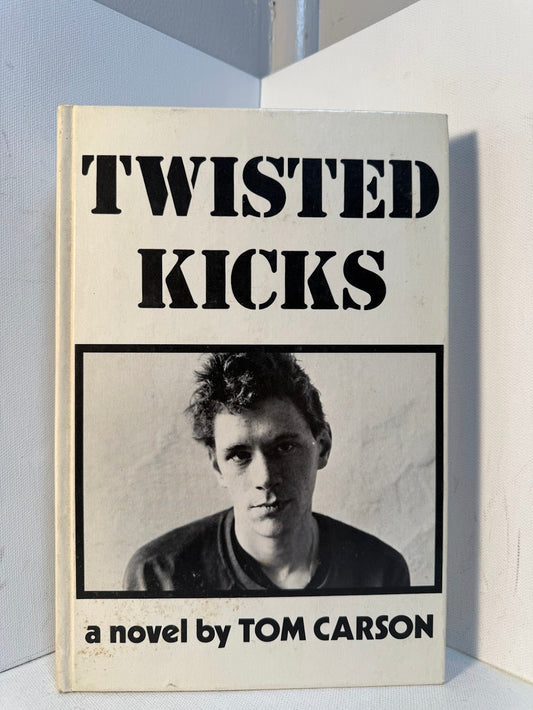 Twisted Kicks by Tom Carson