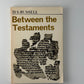 Between the Testaments by D.S. Russell