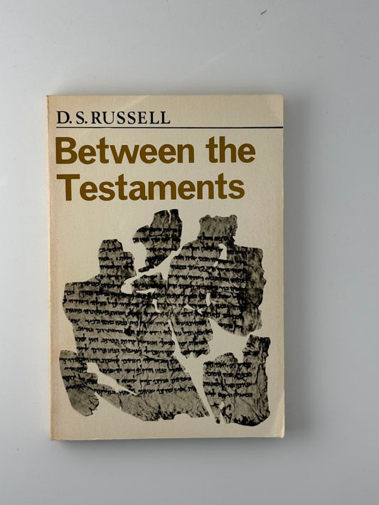 Between the Testaments by D.S. Russell